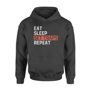 Trapper Gift Funny Trapping Shirt Eat Sleep Set Traps Repeat - FSD1386D07