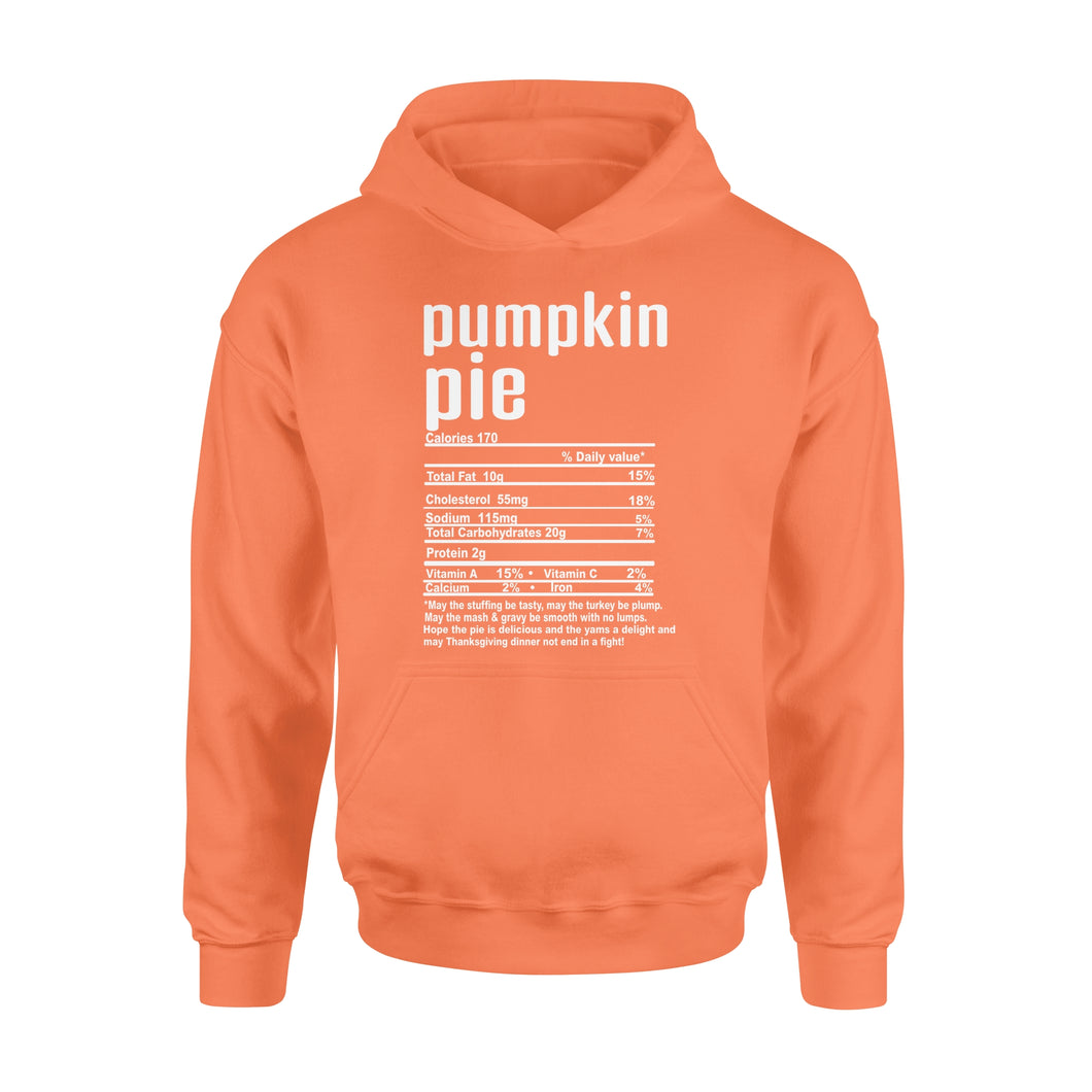 Pumpkin pie nutritional facts happy thanksgiving funny shirts - Standard Hoodie