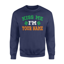 Load image into Gallery viewer, Kiss me I&#39;m Irish Customize Name shirt Perfect gift for St Patrick&#39;s day - Standard Fleece Sweatshirt