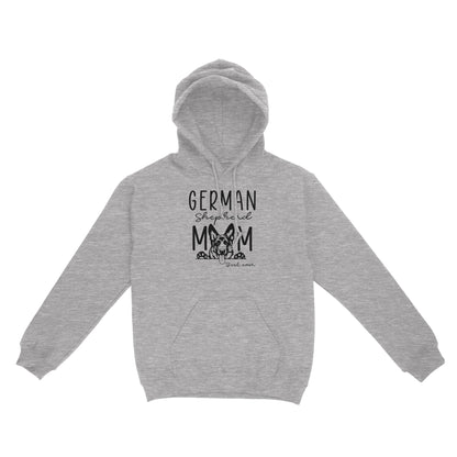 Womens German Shepherd Mom Best Ever Shirt Funny Dog Mom Gift Smiling Dog Standard Hoodie FSD2366D08