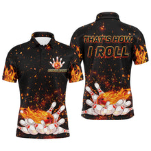 Load image into Gallery viewer, Men&#39;s Flame Polo Bowling Shirt, That&#39;s How I Roll, Custom Name Men Bowlers Jersey NBP92