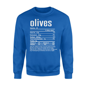 Olives nutritional facts happy thanksgiving funny shirts - Standard Crew Neck Sweatshirt