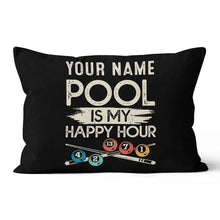 Load image into Gallery viewer, Personalized Pool Is My Happy Hour Billiard Pillow Custom Billiard Gifts VHM0881