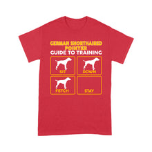 Load image into Gallery viewer, German Shorthaired Pointer Standard T-shirt | Funny Guide to Training dog - FSD2406D08