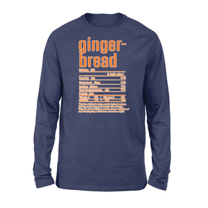 Gingerbread nutritional facts happy thanksgiving funny shirts - Standard Long Sleeve