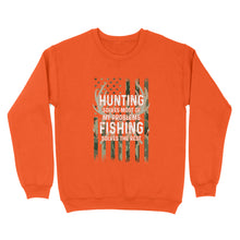 Load image into Gallery viewer, Hunting solves most of my problems, fishing solves the rest camo American flag D01 NQS3034 Sweatshirt