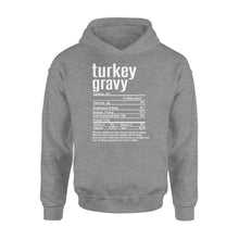 Load image into Gallery viewer, Turkey gravy nutritional facts happy thanksgiving funny shirts - Standard Hoodie