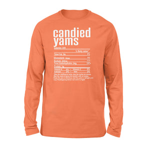 Candied yams nutritional facts happy thanksgiving funny shirts - Standard Long Sleeve