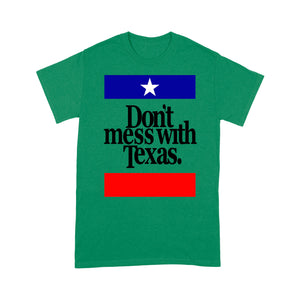 Don't Mess with Texas - Standard T-shirt