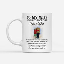 Load image into Gallery viewer, To my wife never forget that I love you mug