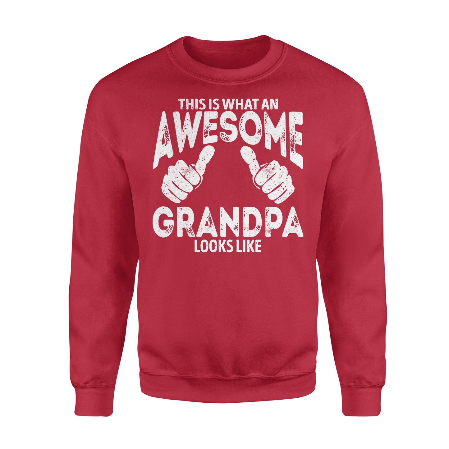 This is what an Awesome Grandpa Looks Like, Grandfather Gift, gift for grandpa D06 NQS1334 - Standard Crew Neck Sweatshirt