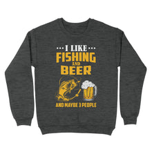 Load image into Gallery viewer, I like fishing and beer and maybe 3 people Standard Crew Neck Sweatshirt