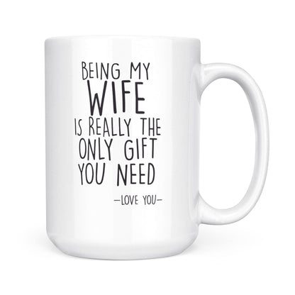 Wife Gifts, Funny Valentine Gift For Wife, Coffee Mug Gift For Wife- FSD1334D07