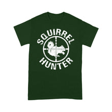 Load image into Gallery viewer, Squirrel Hunter T Shirt Funny Hunting Shirt Gift for Hunters FSD1670D06