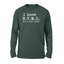 Load image into Gallery viewer, I Know HTML How to Meet Ladies - Standard Long Sleeve