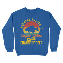 Load image into Gallery viewer, Weekend forecast crappie fishing with a chance of beer D06 NQS2273 - Standard Crew Neck Sweatshirt