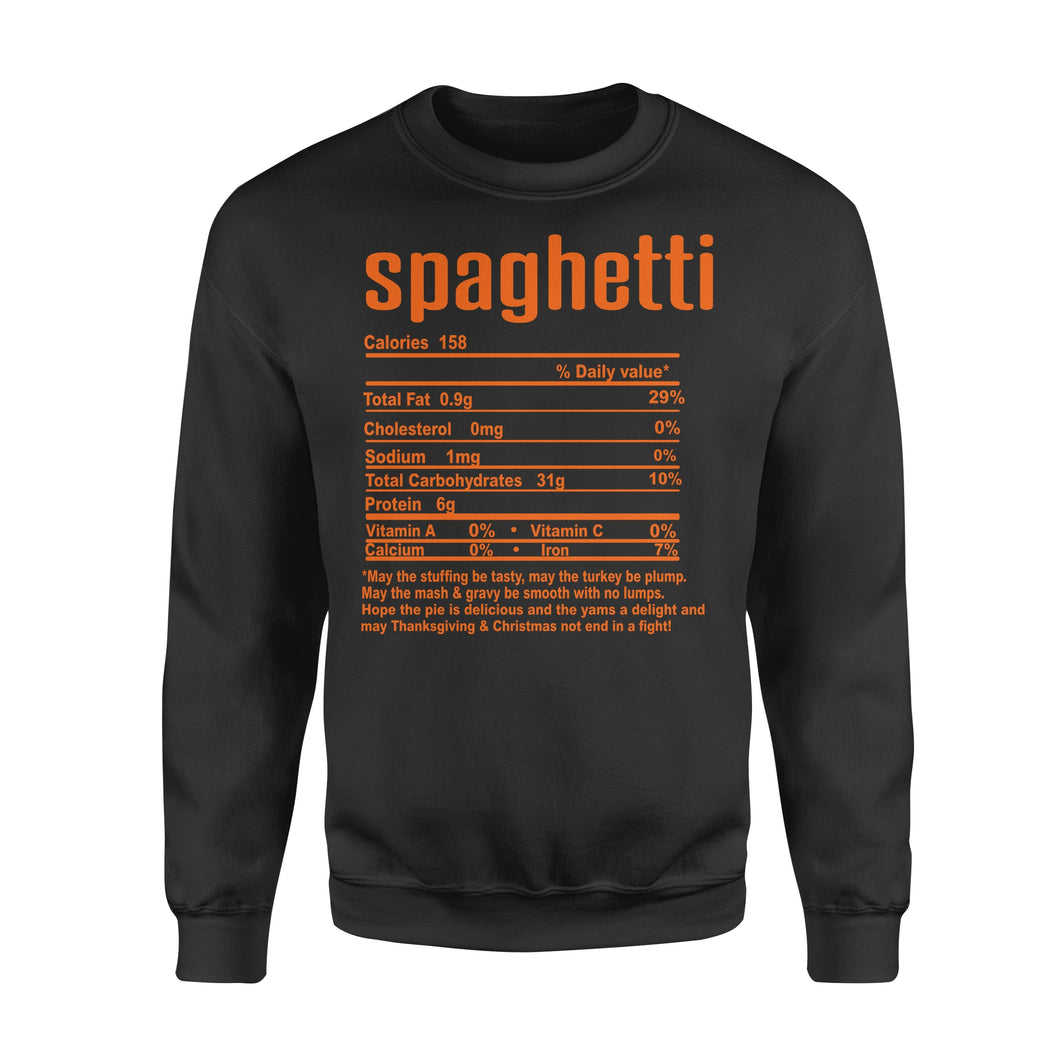 Spaghetti nutritional facts happy thanksgiving funny shirts - Standard Crew Neck Sweatshirt