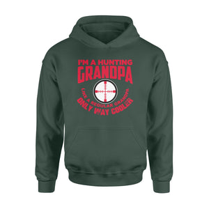 Funny Mens Grandpa Hunting Gift Shirt I'm A Hunting Grandpa Like Normal Grandpa But Much Cooler Hoodie - FSD13