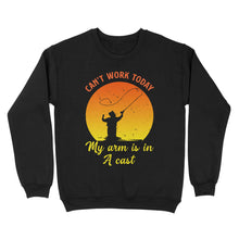 Load image into Gallery viewer, Mens Can&#39;t Work Today My Arm Is In A Cast Shirts Funny Fishing Tee Fathers Day Gifts Standard Crew Neck Sweatshirt FSD1937D03