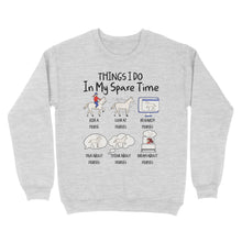 Load image into Gallery viewer, Things I Do In My Spare Time, Horse Gifts For Girls, Women, Gift for horse lovers D03 NQS2676 - Standard Crew Neck Sweatshirt