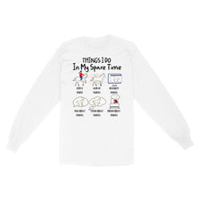 Load image into Gallery viewer, Things I Do In My Spare Time, Horse Gifts For Girls, Women, Gift for horse lovers D03 NQS2676 Long sleeves shirt