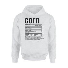 Load image into Gallery viewer, Corn nutritional facts happy thanksgiving funny shirts - Standard Hoodie