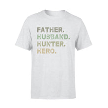 Load image into Gallery viewer, Father Husband Hunter Hero Father&#39;s Day Gift - Father &amp; Hunter T-shirt Gift - FSD61
