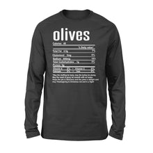Load image into Gallery viewer, Olives nutritional facts happy thanksgiving funny shirts - Standard Long Sleeve