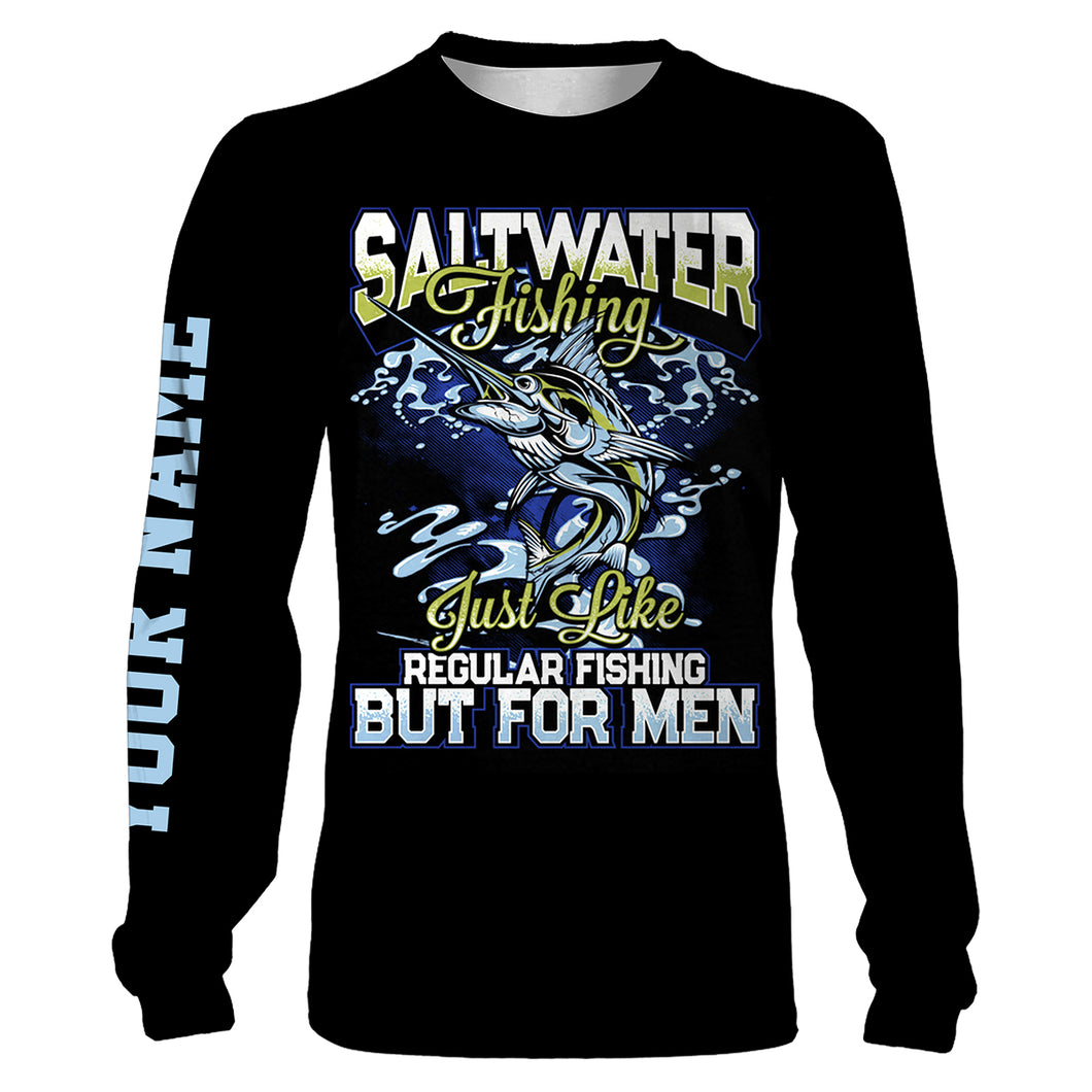 Custom Funny Saltwater Fishing All over print Shirts for men, women and kids saying 
