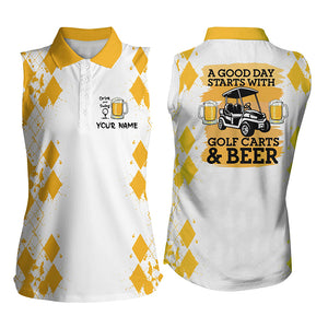 Women sleeveless polo shirt Custom A good day starts with golf carts and beer, funny golf beer shirts NQS5324