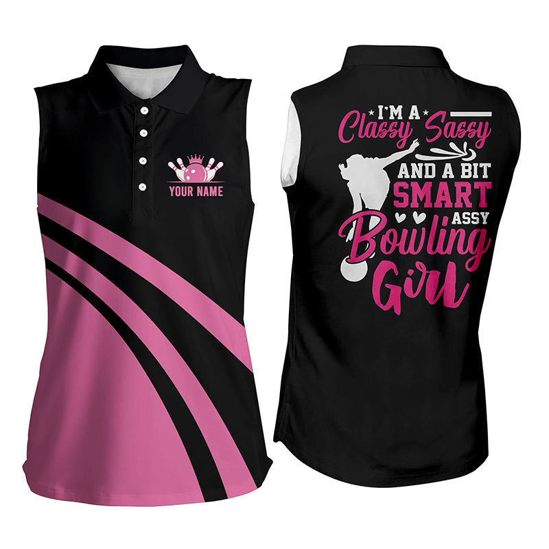 Custom pink bowling Sleeveless polo shirts I'm a classy sassy and a bit smart assy bowling girl NQS6695
