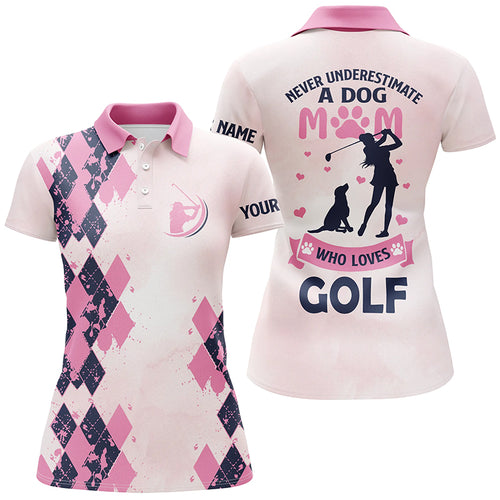 Pink Womens polo shirt custom never underestimate a dog mom who loves golf mother's day gift for mom NQS5181