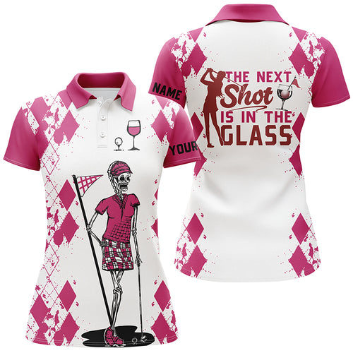 White Pink Womens golf polo shirt Golf & wine skull custom name the next shot is in the glass NQS4931