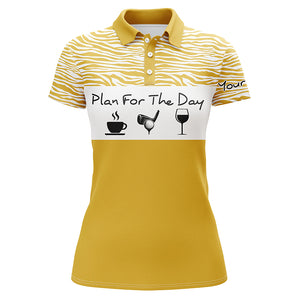 Funny Womens golf polo shirt plan for the day custom name golf shirt, womens golf gift ideas NQS3479