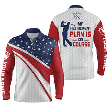 Load image into Gallery viewer, Mens golf polo shirts custom name American flag My retirement plan is on course, golf gifts for dad NQS4392