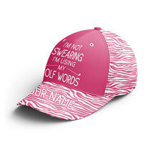 Load image into Gallery viewer, Funny Golfer hat custom name I&#39;m not swearing I&#39;m using my golf words, pink zebra ladies golf hats NQS5330