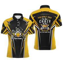 Load image into Gallery viewer, Funny Bowling team polo shirts custom you don&#39;t have to be crazy to bowl, we can train you | Yellow NQS4646