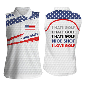 Womens sleeveless polo shirt American flag patriot custom name I hate golf nice shot I love golf NQS4261