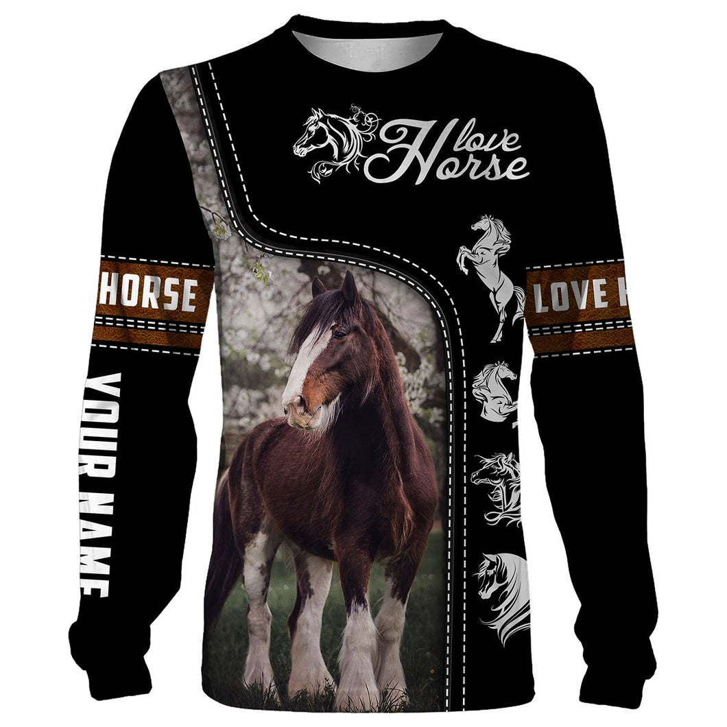 Clydesdale Horse Love Horse Customize Name 3D All Over Printed Shirts Personalized gift For Horse Lovers NQS678