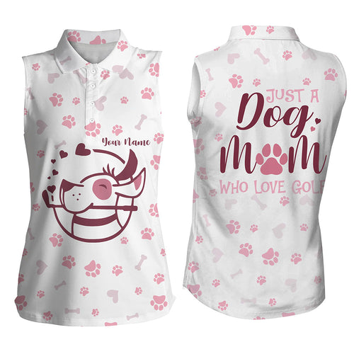 Funny Women sleeveless polo shirt custom name Just a dog mom who love golf, mother's day gifts for mom NQS5216