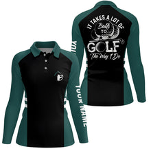 Load image into Gallery viewer, Black and green Women golf polo shirt custom It takes a lot of balls to golf the way I do golf gifts NQS6435