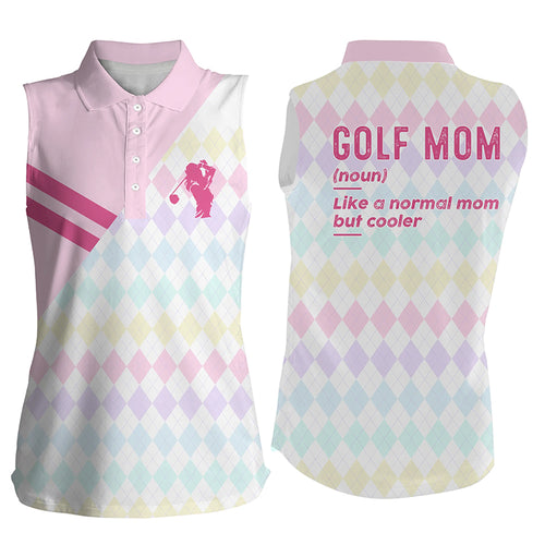 Women sleeveless polo shirt funny golf mom like a normal mom but cooler pink argyle golf gift for mom NQS5177