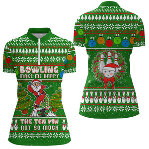 Funny ugly Christmas Santa Bowler Women Quarter-Zip Shirt bowling make me happy the ten pin not much NQS6836