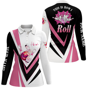 Women bowling polo shirts Custom pink bowling ball pins This is how I roll Bowling Team Jersey NQS6385