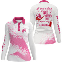 Load image into Gallery viewer, Women golf polo shirts custom a good day at golf turns into a good day of drinking ladies golf | Pink NQS6388