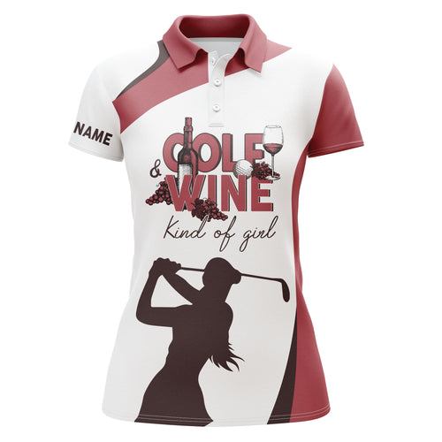 Golf polo shirts for women Golf & wine kind of girl custom name red & white golf shirt for wine lovers NQS3496