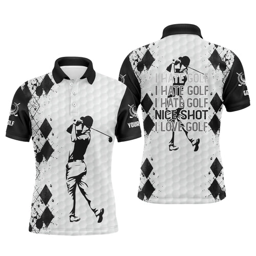 Black and white Mens golf polo shirt I hate golf nice shot I love golf custom name funny golf gifts NQS5030