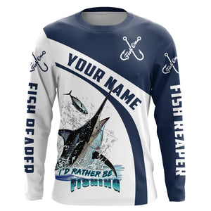 I'd rather be fishing Fish reaper Fish On Marlin Fishing UV protection Custom name fishing shirts NQS755