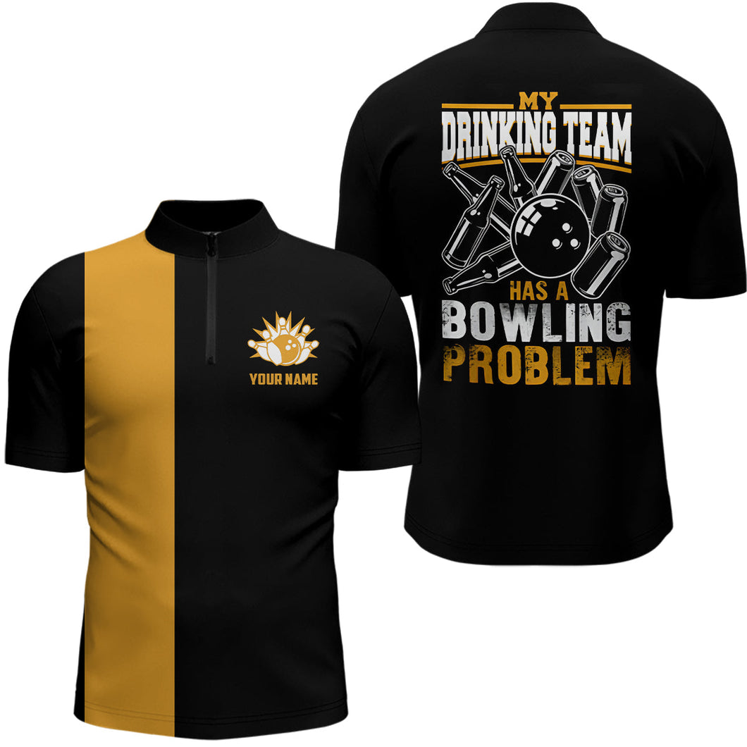 Black yellow retro Bowling Quarter-Zip Shirts for men Custom My drinking team has a bowling problem NQS6694