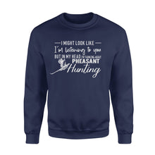 Load image into Gallery viewer, Funny Pheasant Hunting Shirts, Thinking about Pheasant Hunting FSD3780 D02